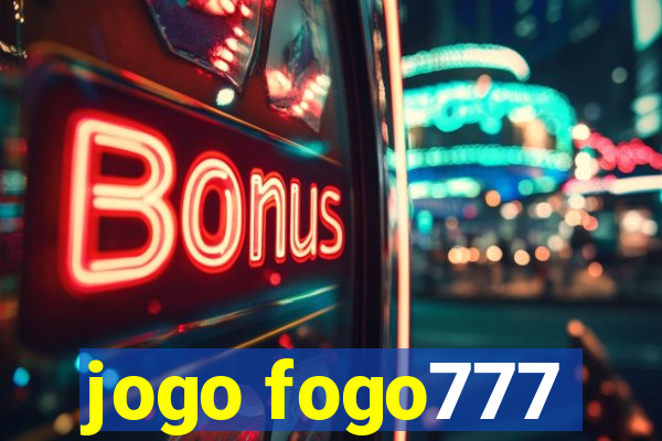 jogo fogo777